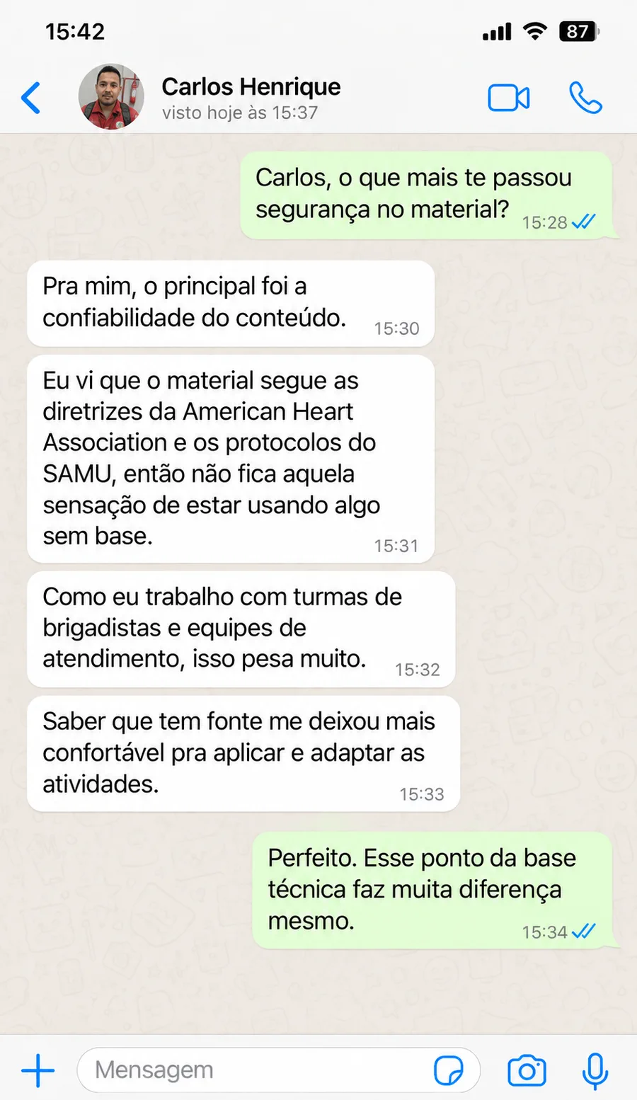 Depoimento de instrutor sobre a confiança no conteúdo das atividades